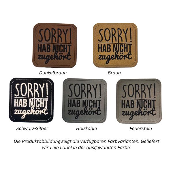 Kunstleder Label Sorry hab nicht zugehört